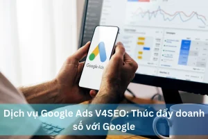 Ảnh đại diện dịch vụ Google Ads V4SEO thúc đẩy doanh số với Google