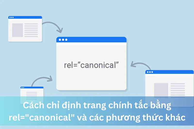 Cách chỉ định trang chính tắc bằng rel="canonical" và các phương thức khác 6 Ảnh đại diện của Cách chỉ định trang chính tắc bằng rel="canonical" và các phương thức khác