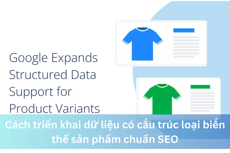 Cách triển khai dữ liệu có cấu trúc loại biến thể sản phẩm chuẩn SEO 8 Ảnh đại diện của Dữ liệu có cấu trúc trang thông tin của người bán: Cách tối ưu hóa để đạt kết quả tốt nhất trên Google