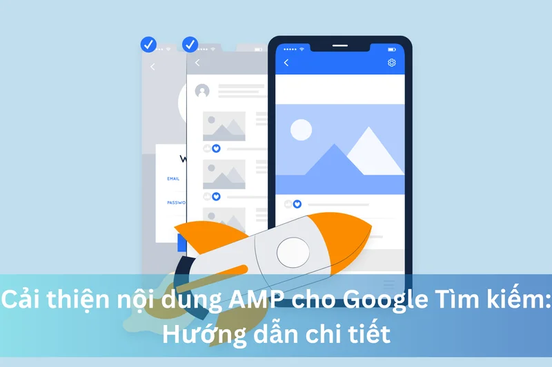 Cải thiện nội dung AMP cho Google Tìm kiếm: Hướng dẫn chi tiết 1 Ảnh đại diện của Cải thiện nội dung AMP cho Google Tìm kiếm: Hướng dẫn chi tiết