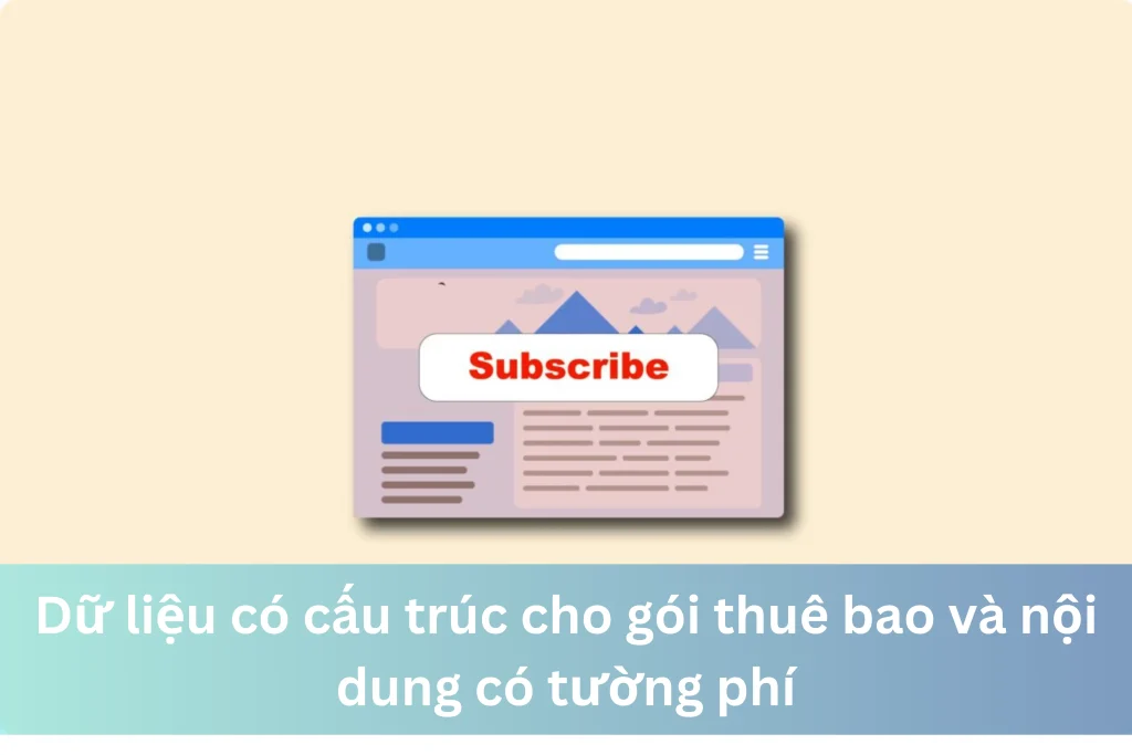 Dữ liệu có cấu trúc cho gói thuê bao và nội dung có tường phí 14 Ảnh đại diện của Dữ liệu có cấu trúc cho gói thuê bao và nội dung có tường phí