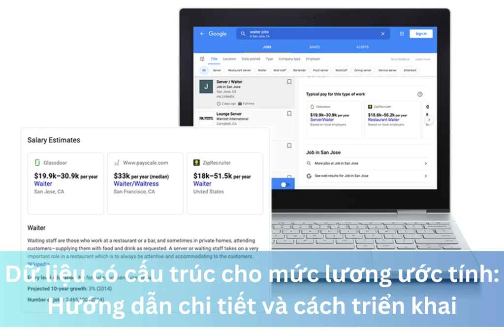 Dữ liệu có cấu trúc cho mức lương ước tính: Hướng dẫn chi tiết và cách triển khai 8 Ảnh đại diện của Dữ liệu có cấu trúc cho mức lương ước tính: Hướng dẫn chi tiết và cách triển khai