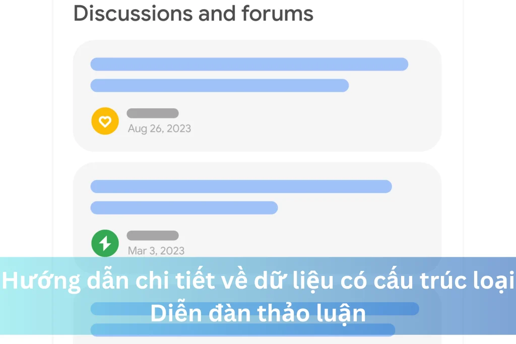 Hướng dẫn chi tiết về dữ liệu có cấu trúc loại Diễn đàn thảo luận 11 Ảnh đại diện của Hướng dẫn chi tiết về dữ liệu có cấu trúc loại Diễn đàn thảo luận