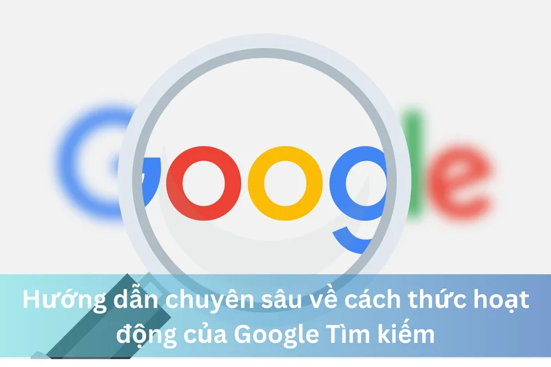 Ảnh đại diện của hướng dẫn chuyên sâu về cách thức hoạt động của Google tìm kiếm