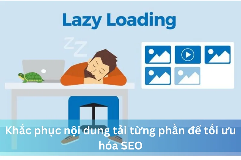 Khắc phục nội dung tải từng phần để tối ưu hóa SEO 11 Ảnh đại diện của Khắc phục nội dung tải từng phần để tối ưu hóa SEO