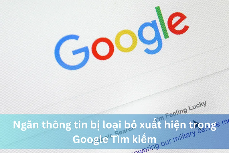 Ngăn thông tin bị loại bỏ xuất hiện trong Google Tìm kiếm 15 Ảnh đại diện của Ngăn thông tin bị loại bỏ xuất hiện trong Google Tìm kiếm