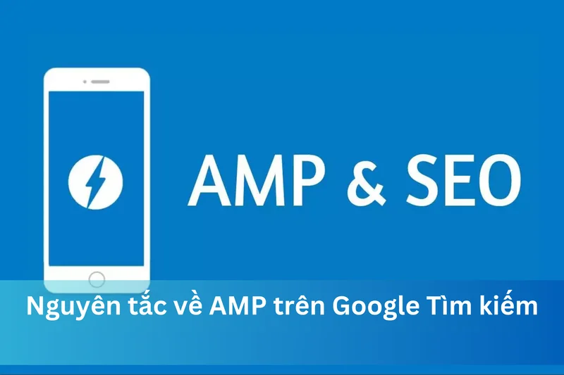 Nguyên tắc về AMP trên Google Tìm kiếm 3 Ảnh đại diện của Nguyên tắc về AMP trên Google Tìm kiếm