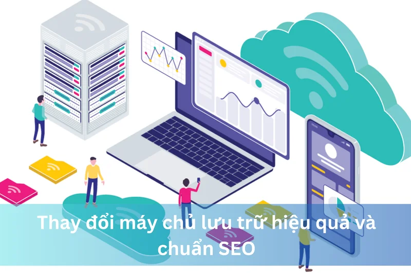 Thay đổi máy chủ lưu trữ hiệu quả và chuẩn SEO 13 Ảnh đại diện của Thay đổi máy chủ lưu trữ hiệu quả và chuẩn SEO
