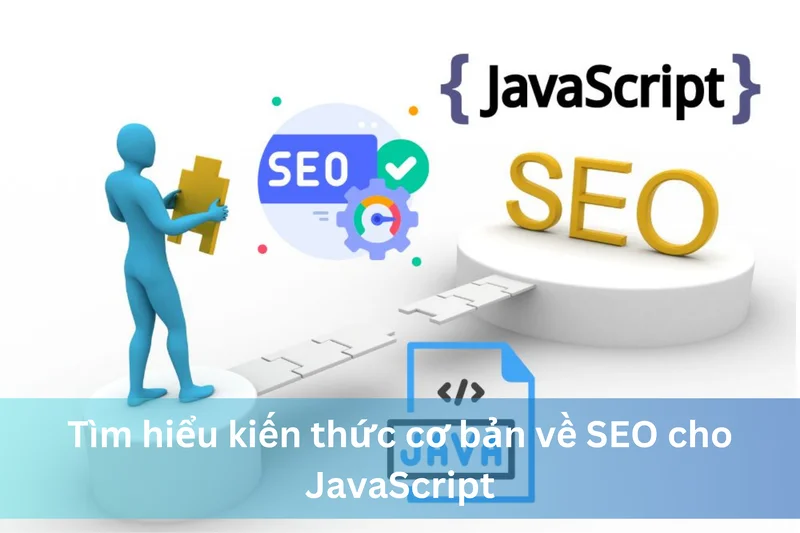 Tìm hiểu kiến thức cơ bản về SEO cho JavaScript 13 Ảnh đại diện của Tìm hiểu kiến thức cơ bản về SEO cho JavaScript