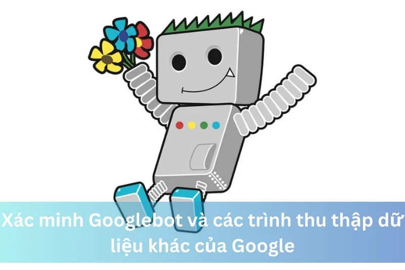 Xác minh Googlebot và các trình thu thập dữ liệu khác của Google 3 Ảnh đại diện của Xác minh Googlebot và các trình thu thập dữ liệu khác của Google