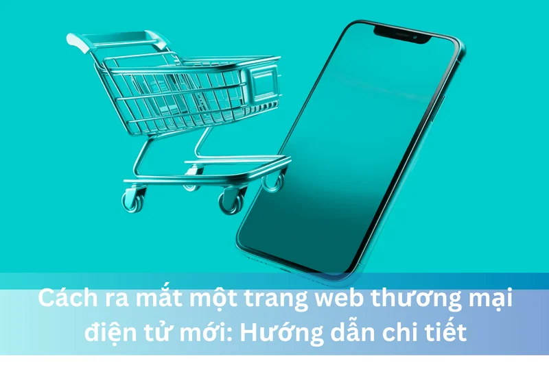 Cách ra mắt một trang web thương mại điện tử mới: Hướng dẫn chi tiết 13 Ảnh đại diện của Cách ra mắt một trang web thương mại điện tử mới: Hướng dẫn chi tiết
