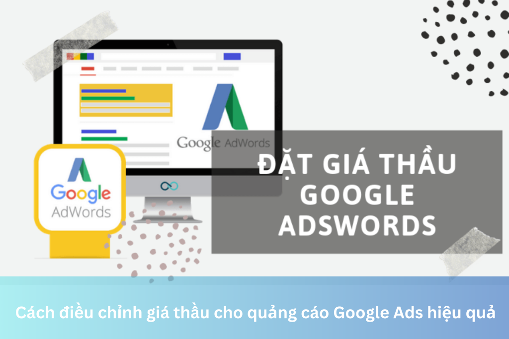 Cách điều chỉnh giá thầu cho quảng cáo Google Ads hiệu quả 4 Ảnh đại diện của Cách điều chỉnh giá thầu cho quảng cáo Google Ads hiệu quả