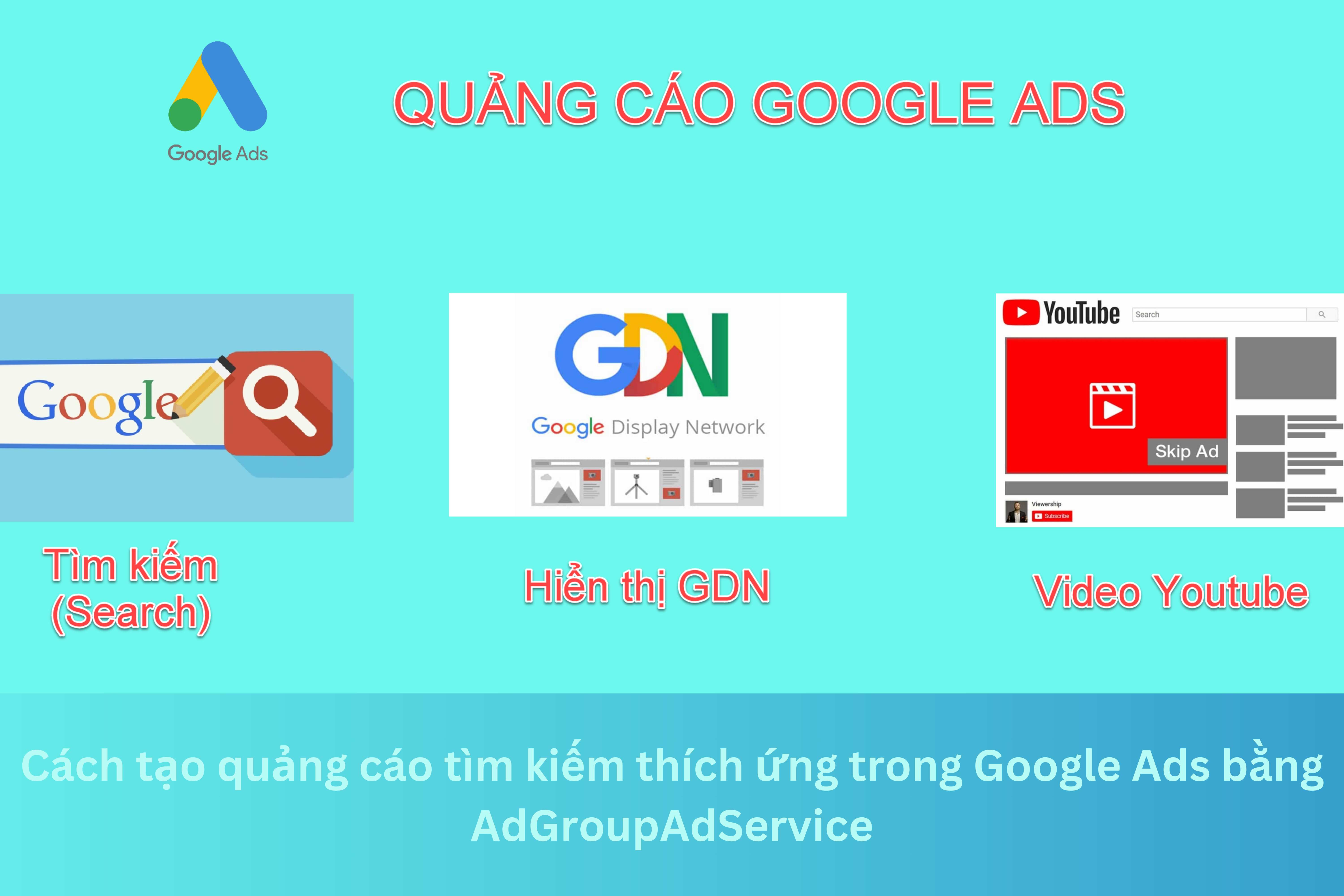 Ảnh đại diện của Cách tạo quảng cáo tìm kiếm thích ứng trong Google Ads bằng AdGroupAdService