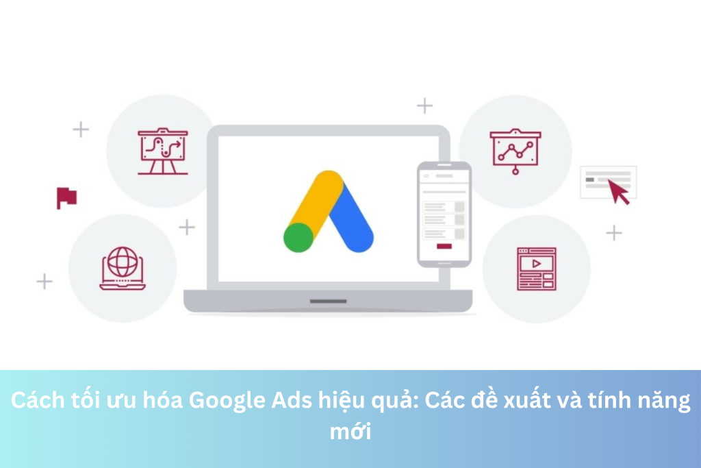 Cách tối ưu hóa Google Ads hiệu quả: Các đề xuất và tính năng mới 14 Ảnh đại diện của Cách tối ưu hóa Google Ads hiệu quả: Các đề xuất và tính năng mới