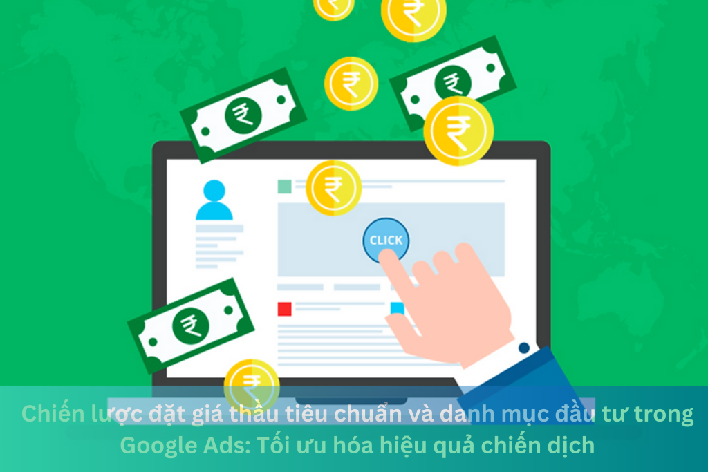 Chiến lược đặt giá thầu tiêu chuẩn và danh mục đầu tư trong Google Ads: Tối ưu hóa hiệu quả chiến dịch 7 Ảnh đại diện của Chiến lược đặt giá thầu tiêu chuẩn và danh mục đầu tư trong Google Ads: Tối ưu hóa hiệu quả chiến dịch