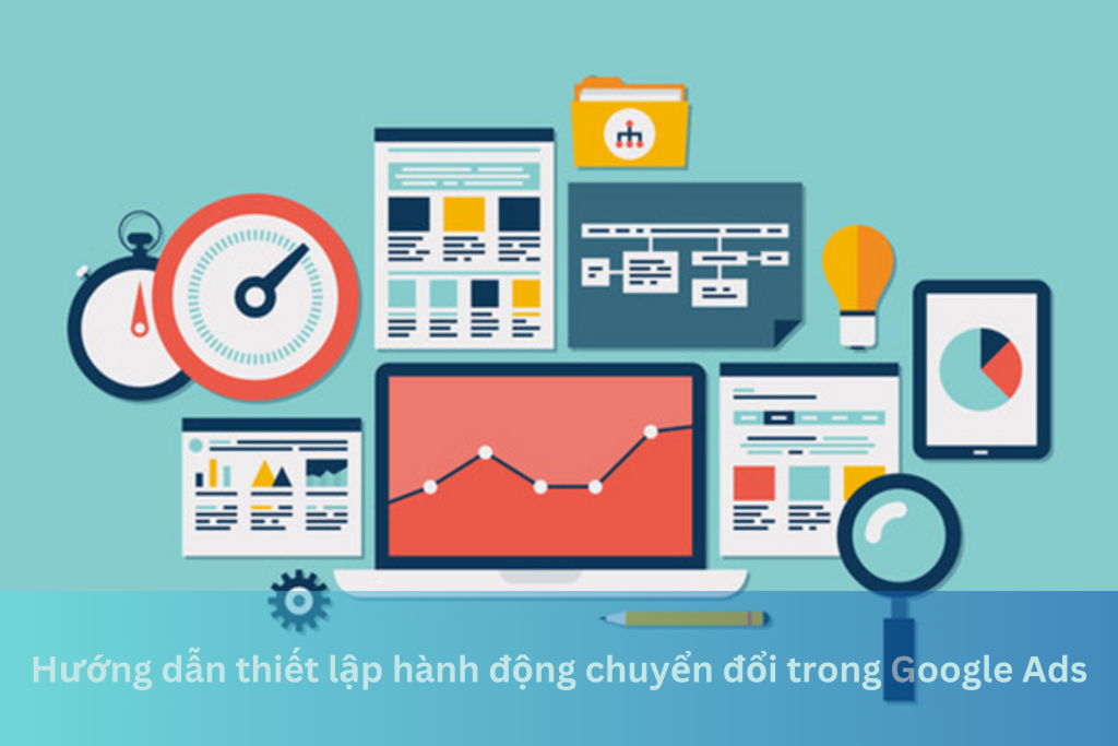 Hướng dẫn thiết lập hành động chuyển đổi trong Google Ads 12 Ảnh đại diện của Hướng dẫn thiết lập hành động chuyển đổi trong Google Ads