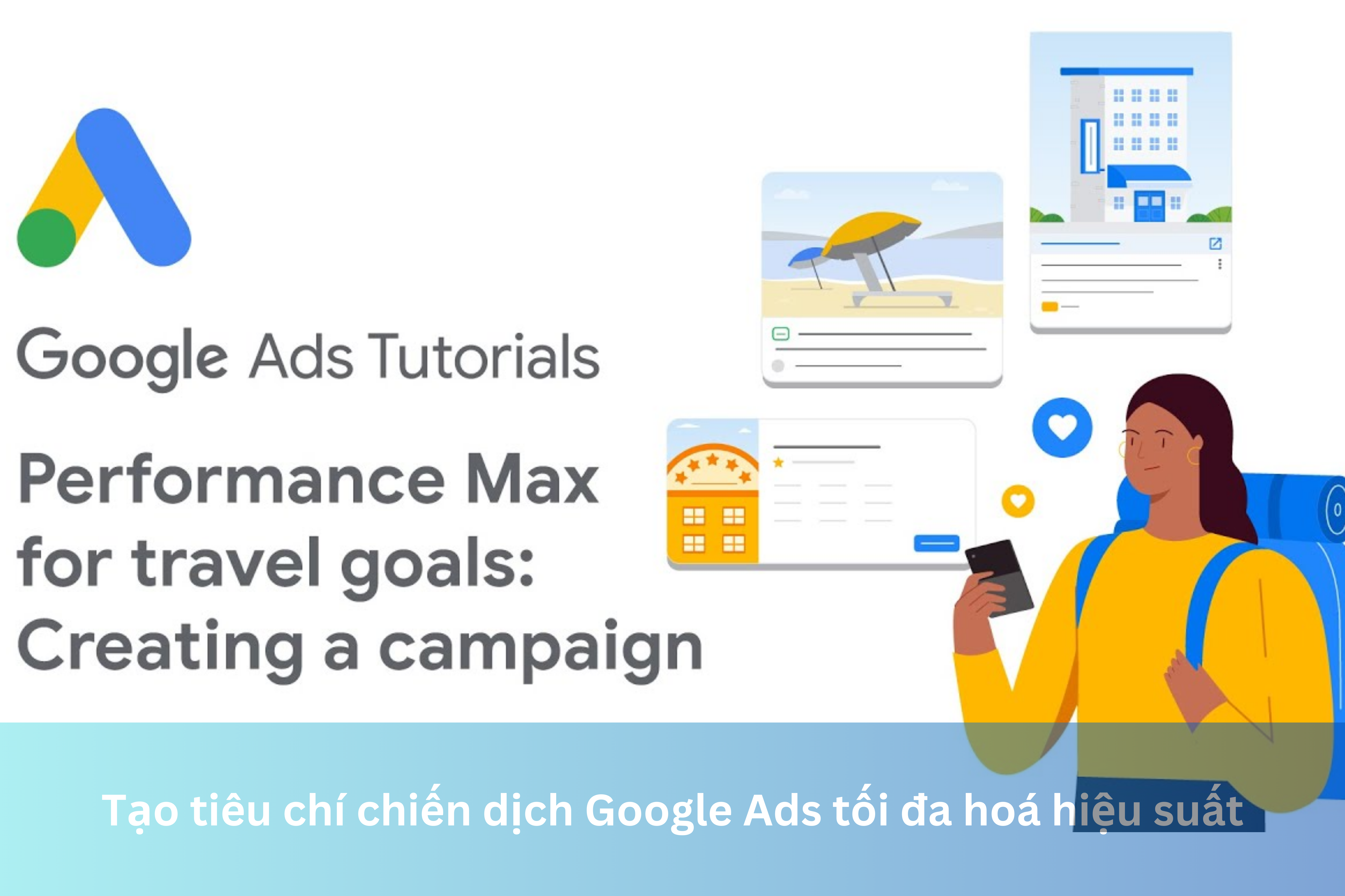 Ảnh đại diện của Tạo tiêu chí chiến dịch Google Ads tối đa hoá hiệu suất