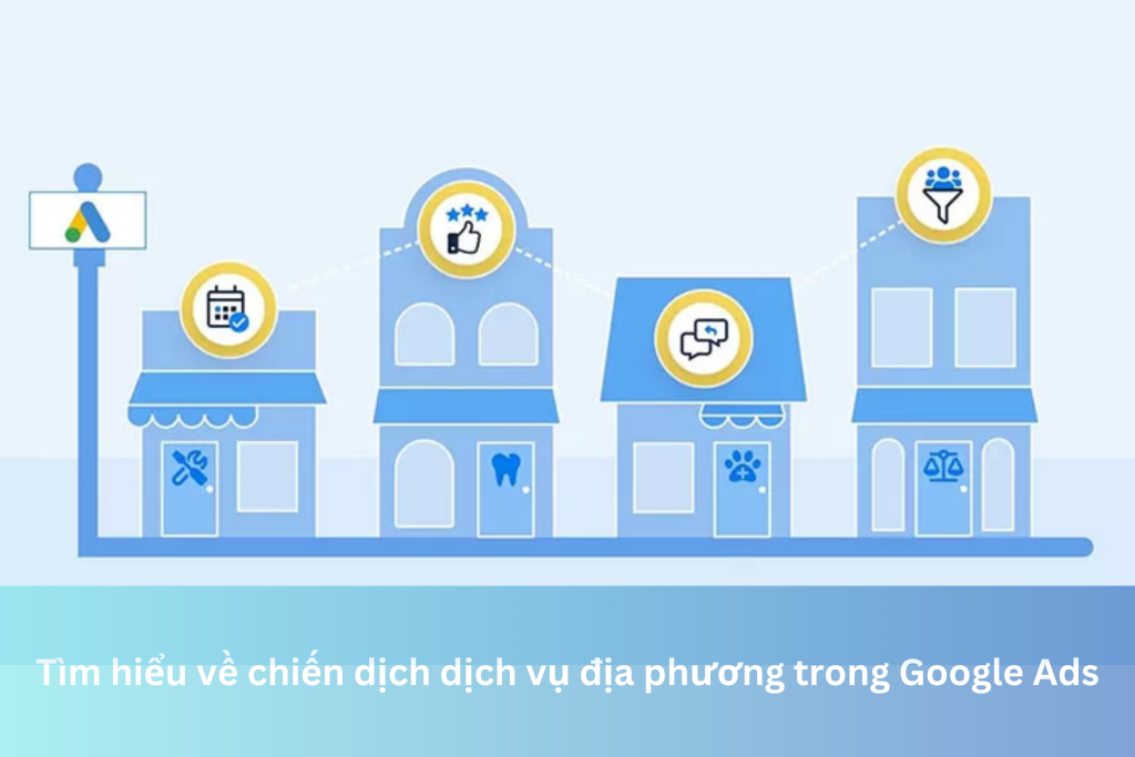Tìm hiểu về chiến dịch dịch vụ địa phương trong Google Ads 15 Ảnh đại diện của Tìm hiểu về chiến dịch dịch vụ địa phương trong Google Ads