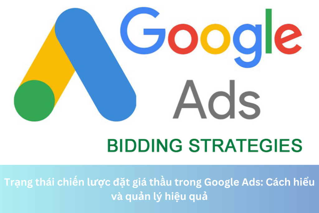 Trạng thái chiến lược đặt giá thầu trong Google Ads: Cách hiểu và quản lý hiệu quả 8 Ảnh đại diện của Trạng thái chiến lược đặt giá thầu trong Google Ads: Cách hiểu và quản lý hiệu quả