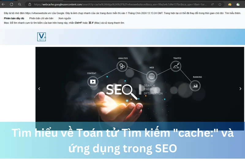 Tìm hiểu về Toán tử Tìm kiếm "cache:" và ứng dụng trong SEO 10 Ảnh đại diện của Tìm hiểu về Toán tử Tìm kiếm "cache:" và ứng dụng trong SEO
