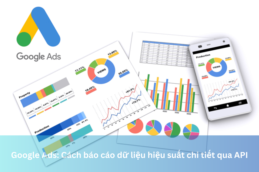 Google Ads: Cách báo cáo dữ liệu hiệu suất chi tiết qua API 10 Ảnh đại diện của Google Ads: Cách báo cáo dữ liệu hiệu suất chi tiết qua API