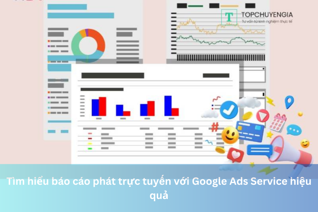Tìm hiểu báo cáo phát trực tuyến với Google Ads Service hiệu quả 4 Ảnh đại diện của Tìm hiểu báo cáo phát trực tuyến với Google Ads Service hiệu quả
