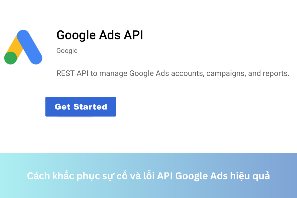 Cách khắc phục sự cố và lỗi API Google Ads hiệu quả 9 Ảnh đại diện của Cách khắc phục sự cố và lỗi API Google Ads hiệu quả